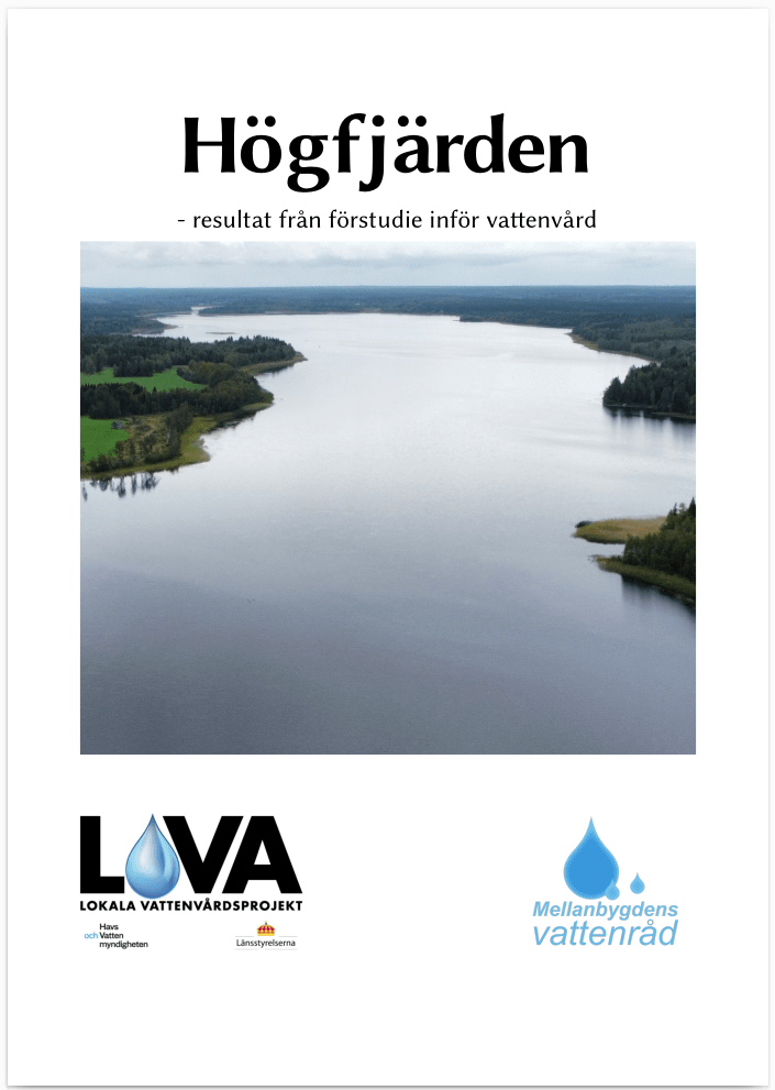 Framsidan av rapporten "Högfjärden - resultat från förstudie inför vattenvård". Framsidans bild visar en flygbild över sjön, från Nolbyn med vy norrut mot Fjälbyn.
